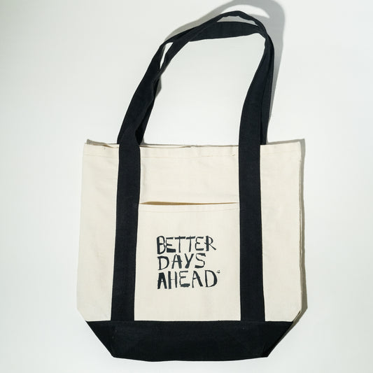 "Better Days Ahead" Tote Bag