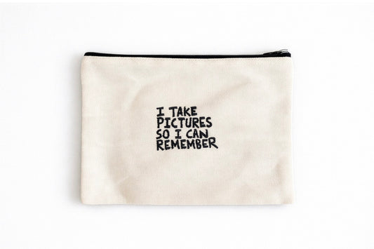 "I Take Pictures So I Can Remember" Embroidered Pouch
