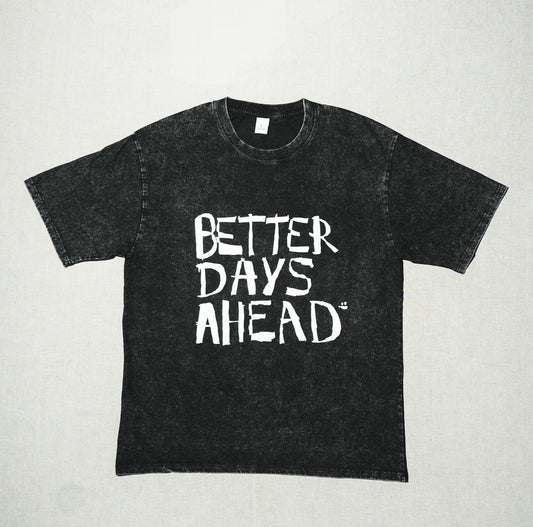 "Better Days Ahead" Washed Shirt in Black (Embossed Print)