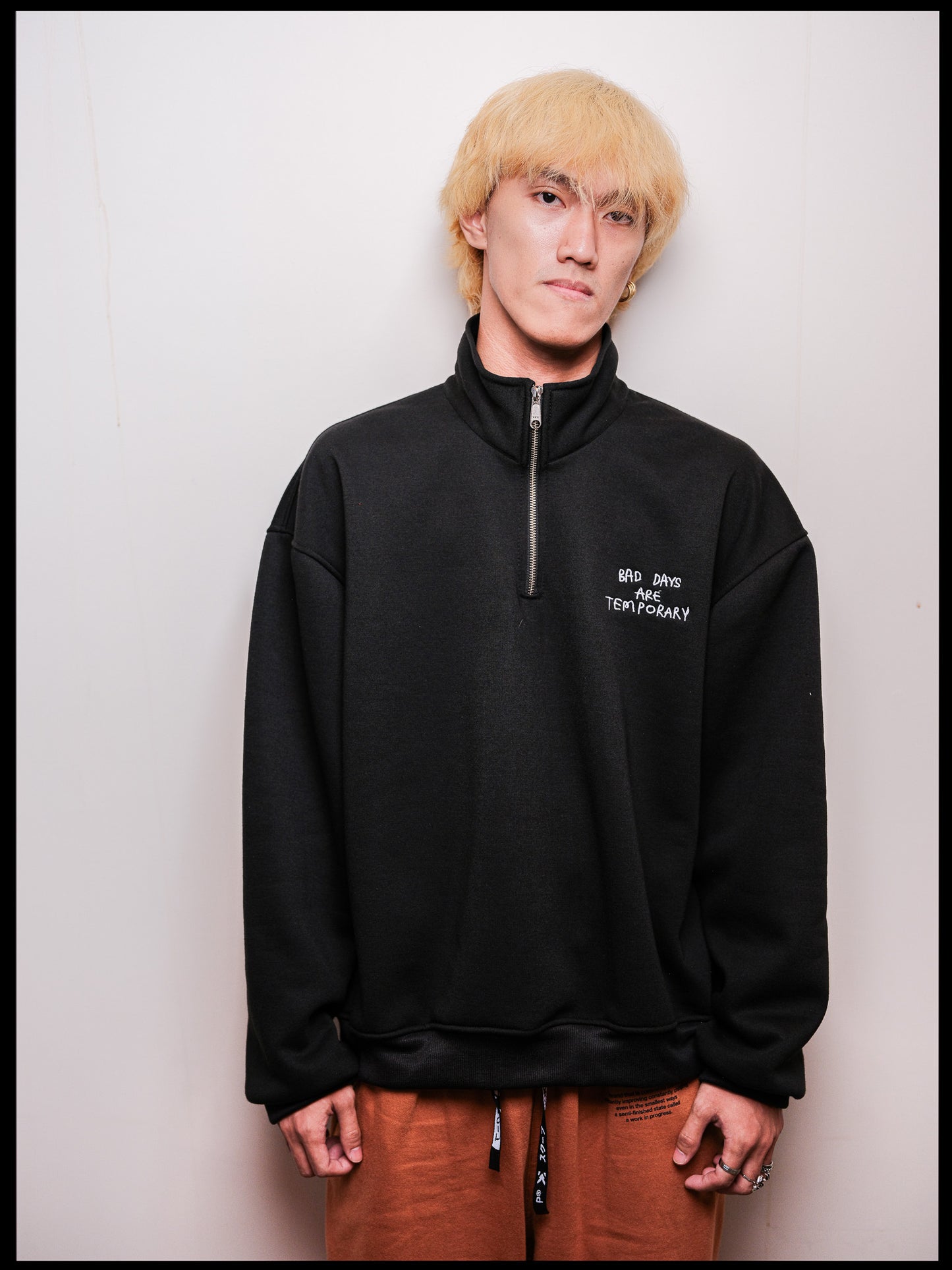 "Bad Days are Temporary" OG Half Zip