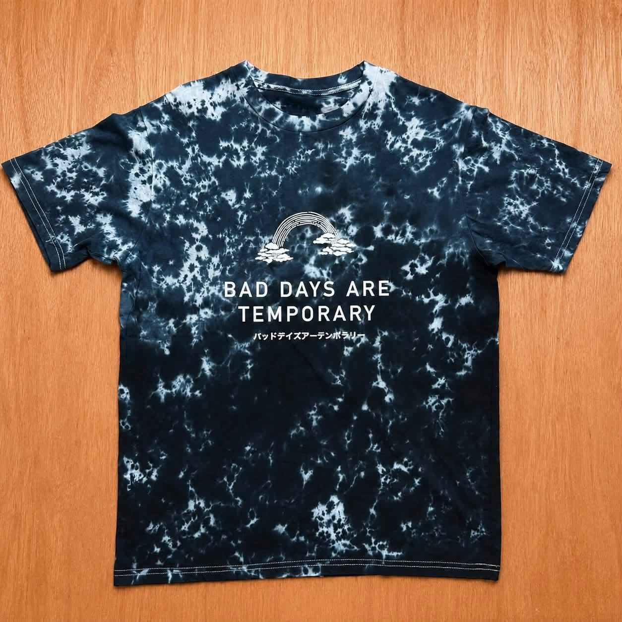 "Bad Days are Temporary" Tie Dye Tee