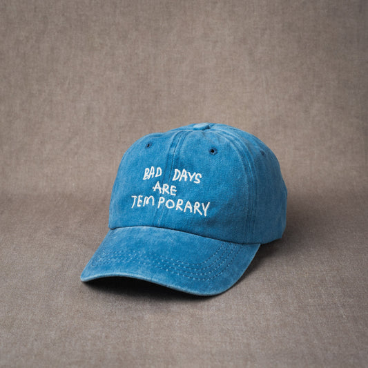 Bad Days are Temporary Cap in Washed Blue